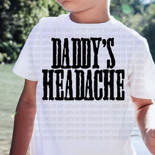 Daddy's Headache - DTF
