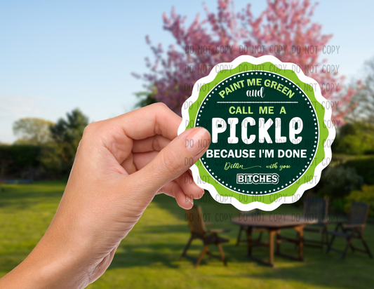 Call me a pickle - Vinyl Sticker