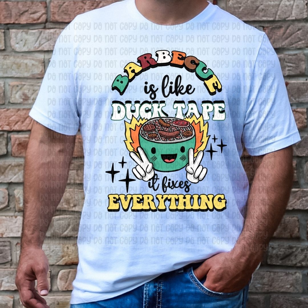 Barbecue Is Like Duck Tape - DTF