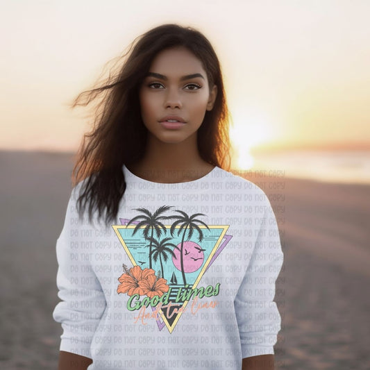 Good Times And Tan Lines - DTF