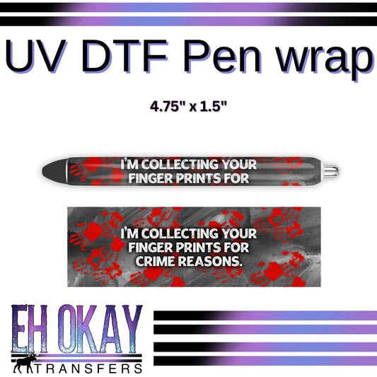 Collecting Your Fingerprints Pen Wrap - UV DTF