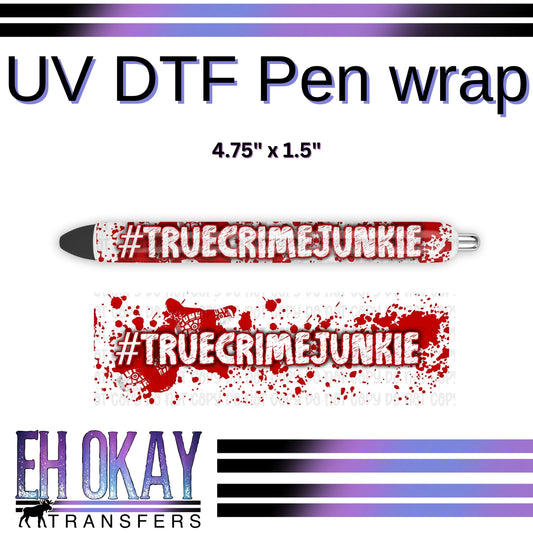True Crime Junkie Pen Wrap - UV DTF