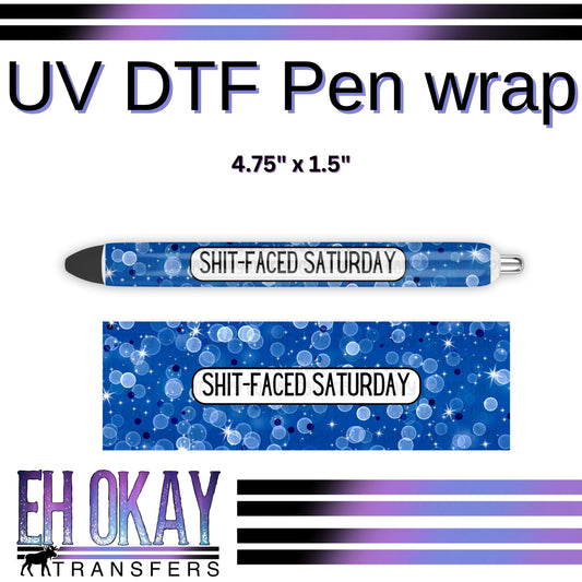 Shit-Faced Saturday Pen Wrap - UV DTF