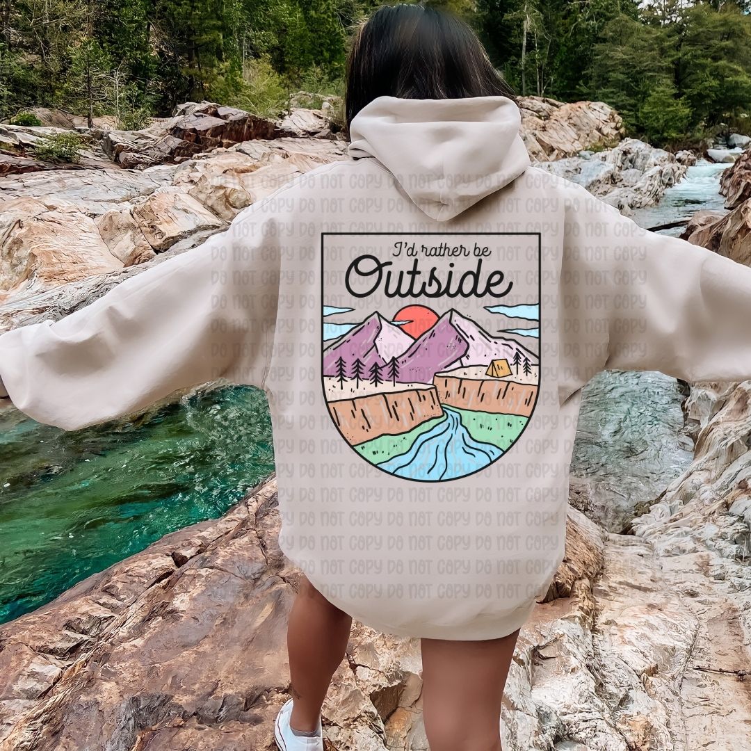 I'd Rather Be Outside - DTF