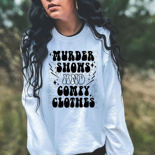 Murder Shows & Comfy Clothes - DTF