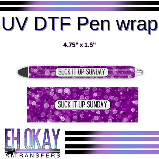 Suck It Up Sunday Pen Wrap - UV DTF