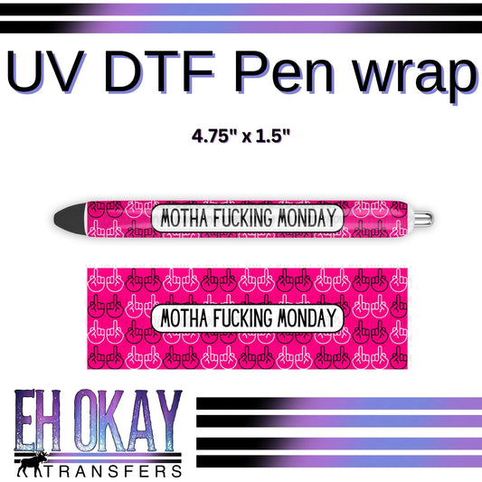 Motha Fucking Monday Pen Wrap - UV DTF