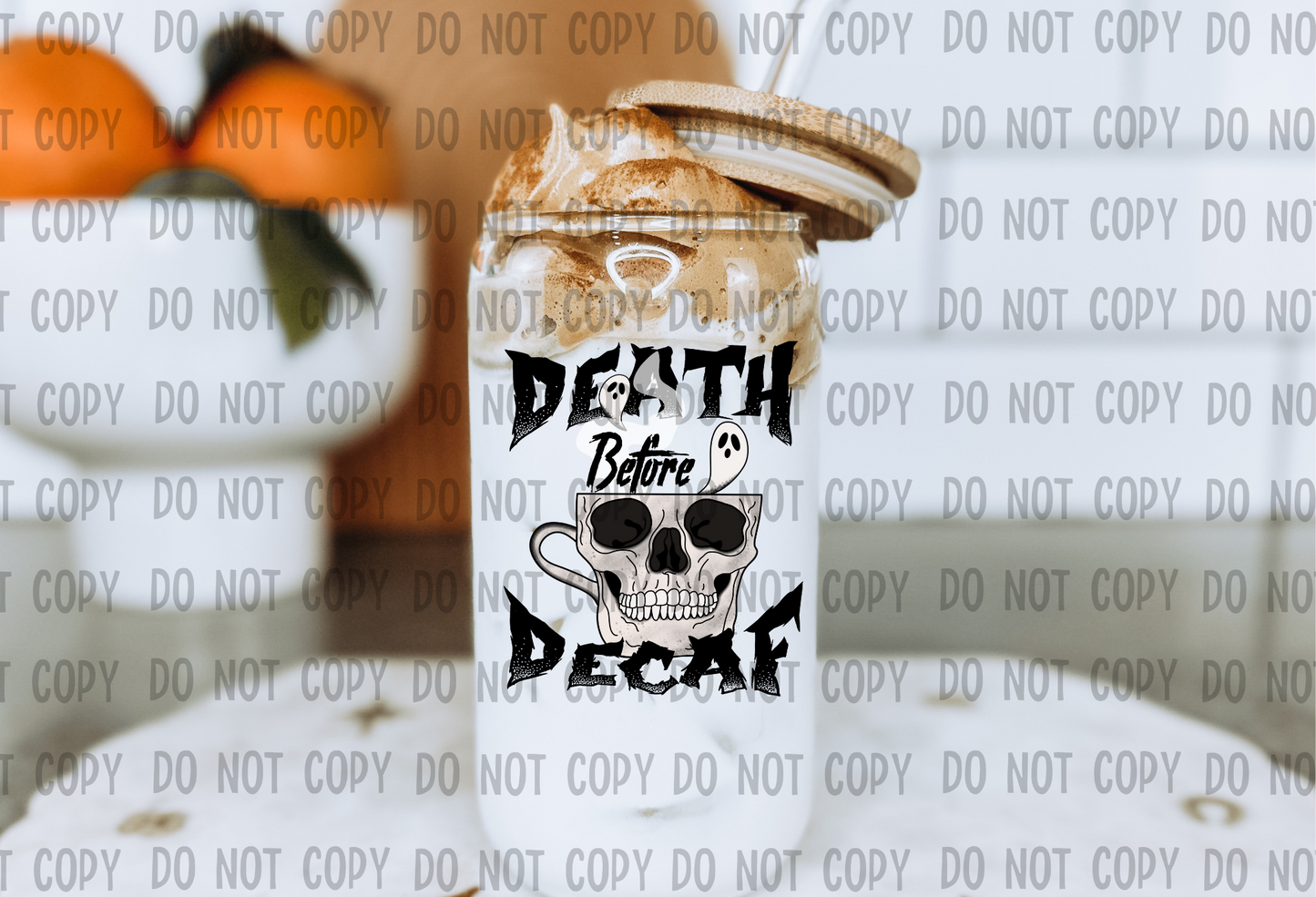 DEATH BEFORE DECAF - UV DTF