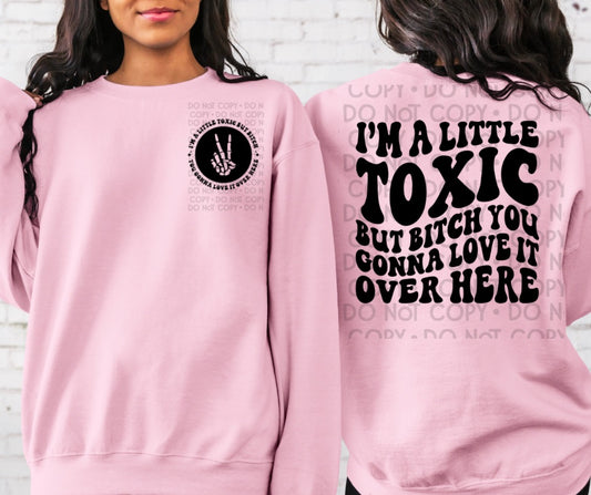 I'm A Little Toxic  - DTF