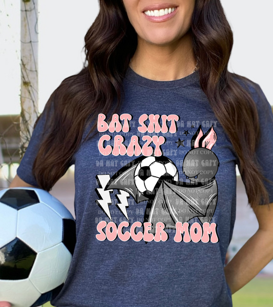 Bat shit soccer mom - DTF