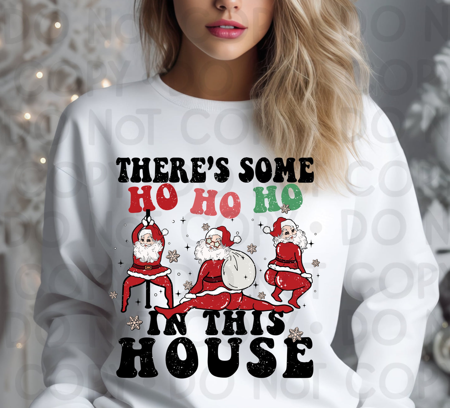 Ho Ho Ho In This House  - DTF