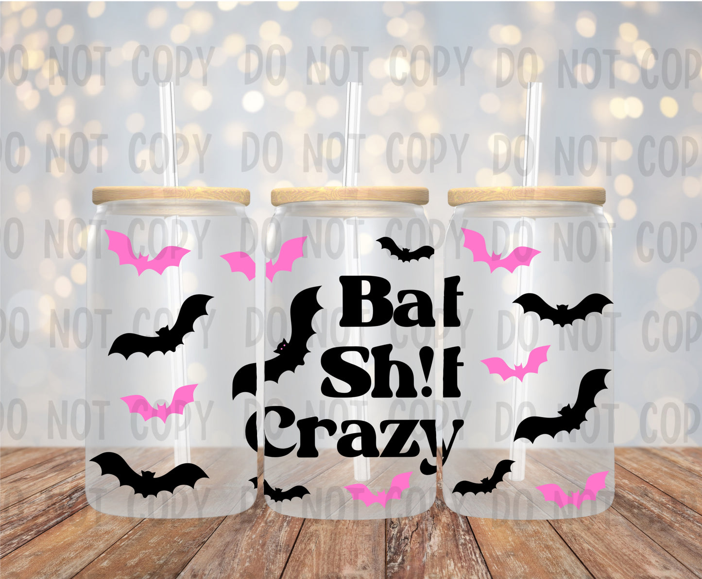 Bat Shit Crazy - UV DTF