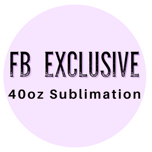 FB Exclusive 40oz Sublimation - 40oz  Sublimation Wrap