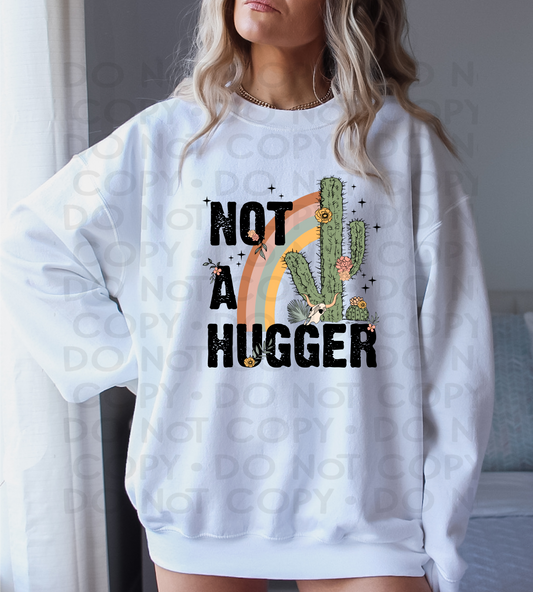 Not a hugger - DTF