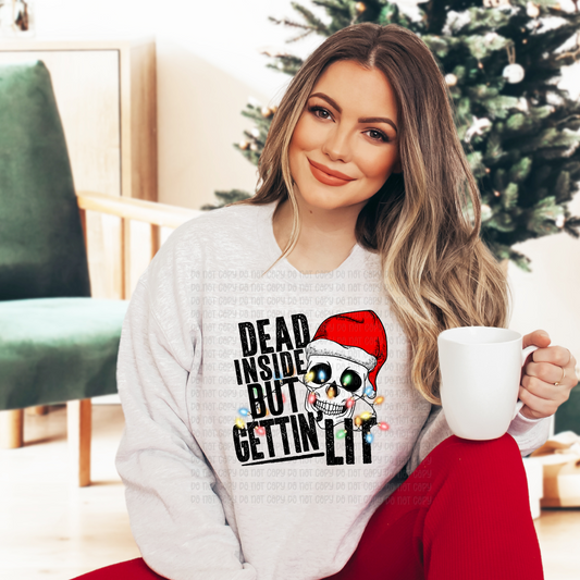 Dead inside but getting lit  - DTF