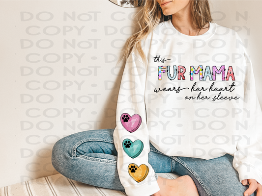 This Fur mama wears her heart on her sleeve - DTF **READ DESCRIPTION**