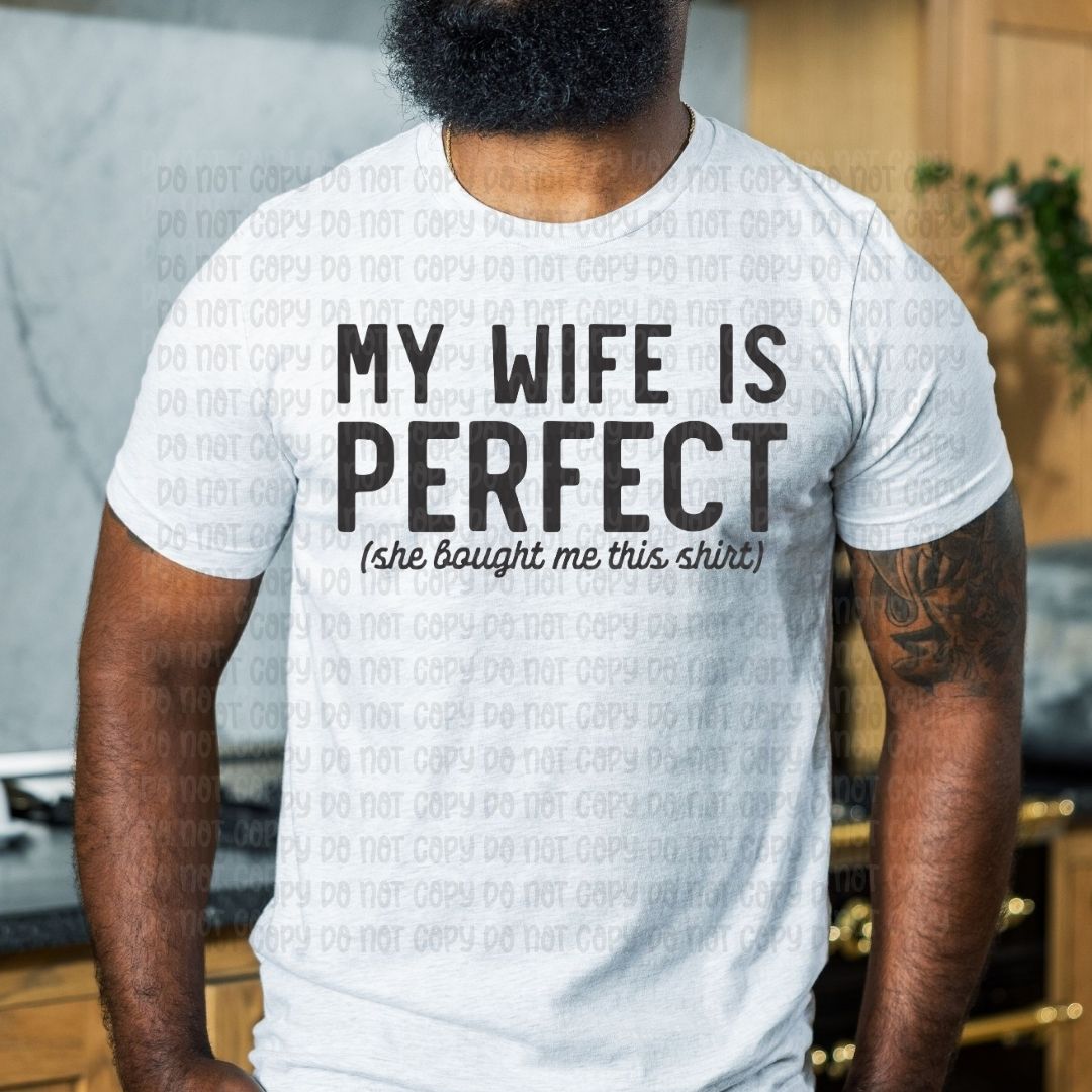 My wife is perfect - DTF