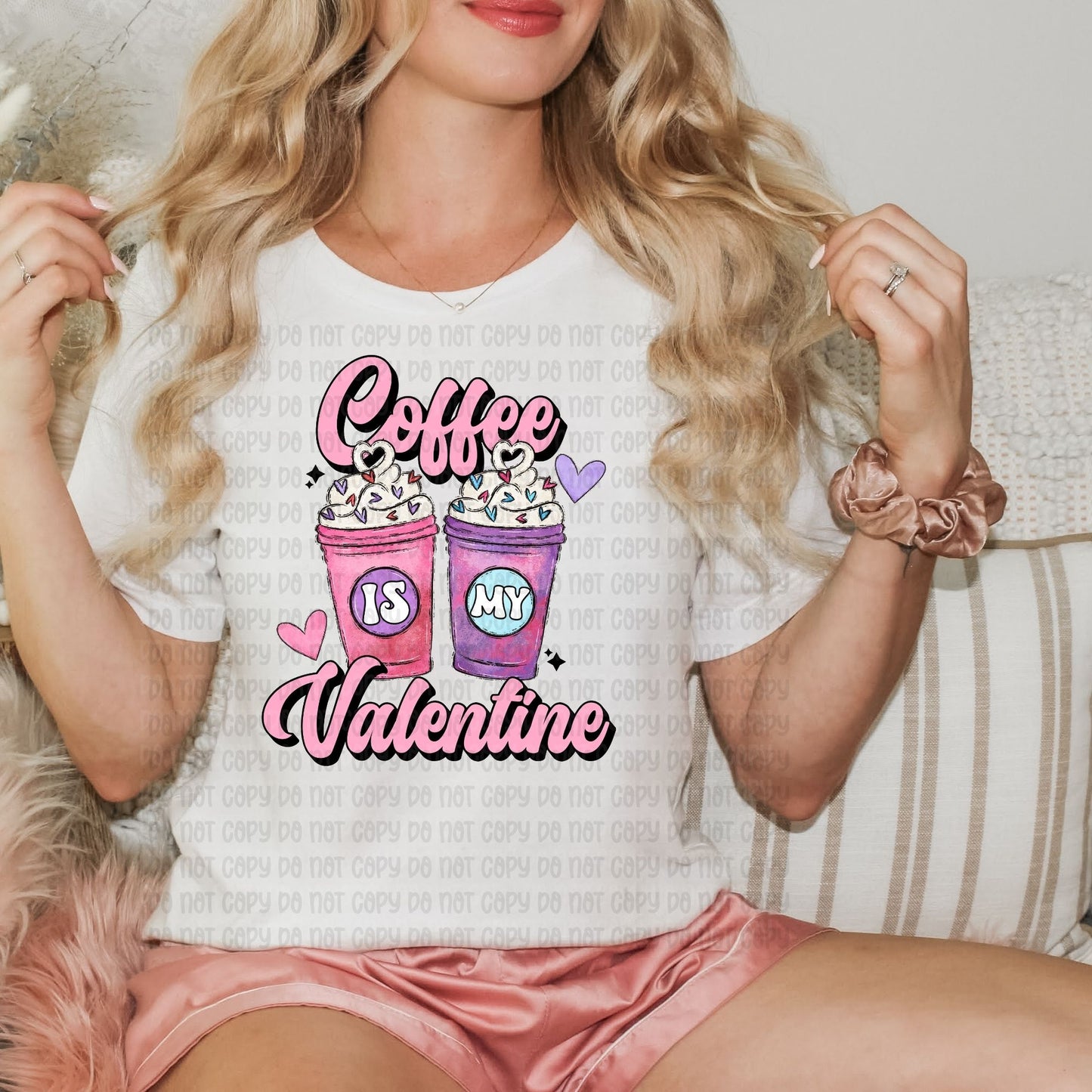 Coffee is my Valentine - DTF