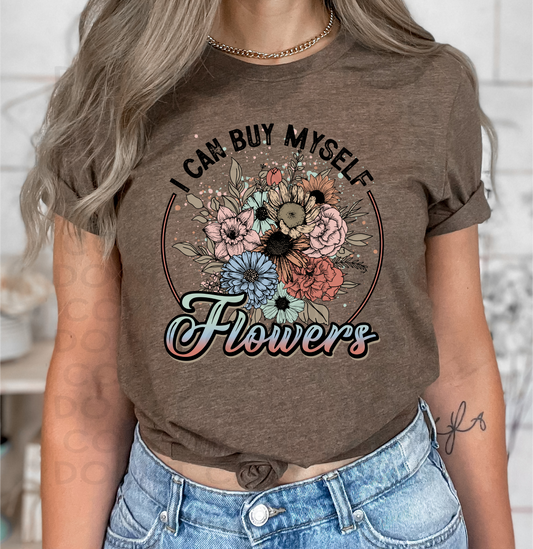 I can buy myself flowers - DTF