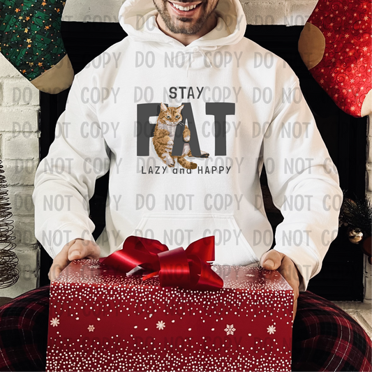 Stay Fat - DTF