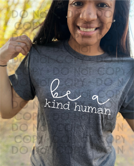 Be a kind human - DTF