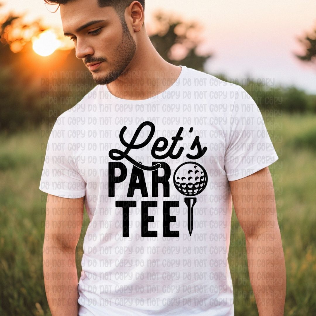 Let's par tee - DTF