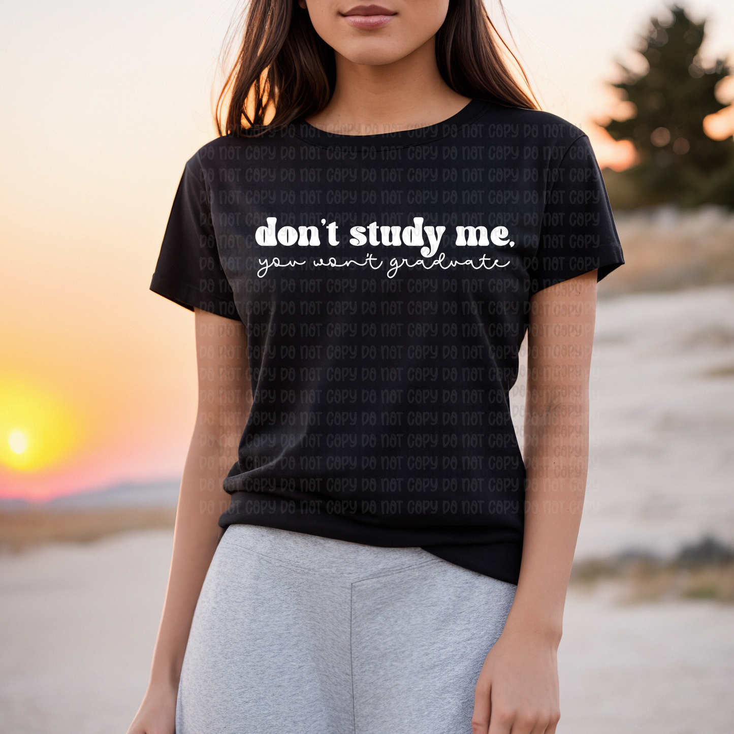 Don't study me - DTF