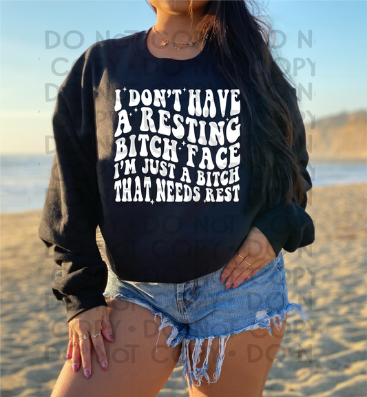 I don't have a resting bitch face - DTF