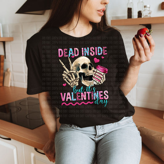 Dead inside but its Valentines - DTF