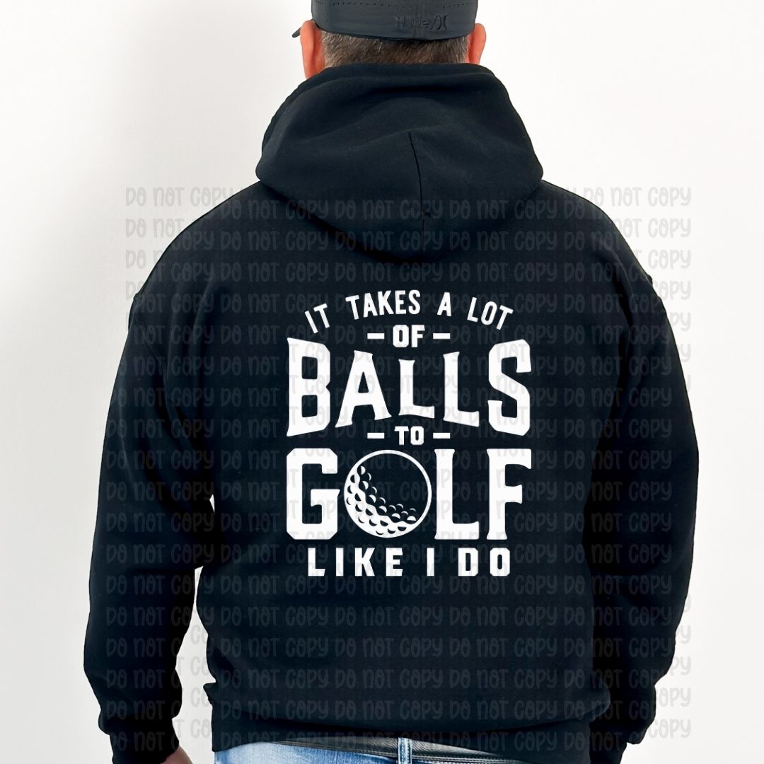 It takes a lot of balls - DTF