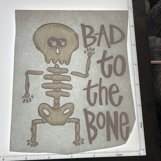 Bad to the bone - Screen Print - $1