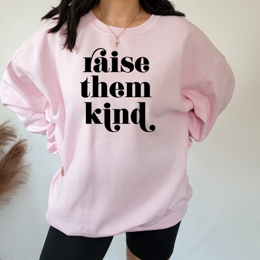 Raise Them Kind - Screen Print